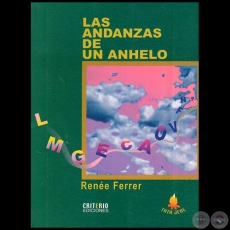 LAS ANDANZAS DE UN ANHELO - Autor: RENÉE FERRER - Año 2003